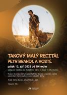 TAKOVÝ MALÝ RECITÁL - PETR BRANDL A HOSTÉ